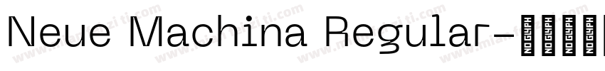 Neue Machina Regular字体转换
